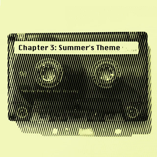 Chapter 3: Summer's Theme