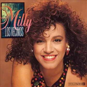 Lo Mejor de Milly y los Vecinos by Milly Quezada