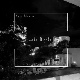 Late Nights by Nate Klausner