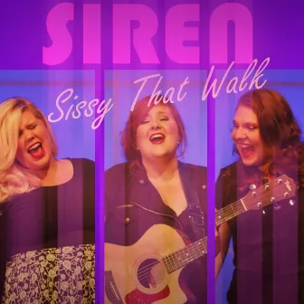 Sissy That Walk by Siren