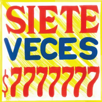 7 Veces 7 by Elache