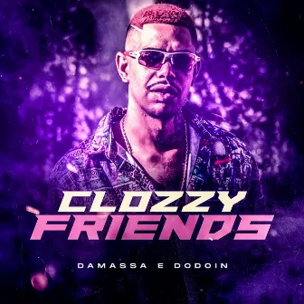 Clozy Friends by Damassa