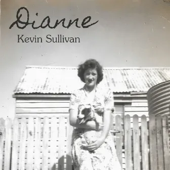 Dianne by Kevin Sullivan