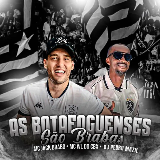 As Botafoguenses São Brabas