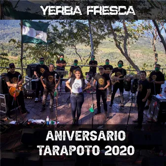 Aniversario Tarapoto 2020 (En Vivo) by Yerba Fresca