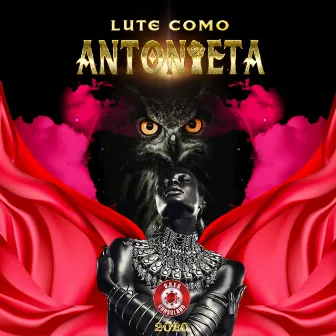 Lute Como Antonieta by GRES Consulado