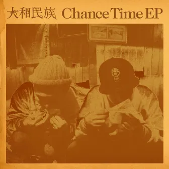 Chance Time EP by YAMATOMINNZOKU