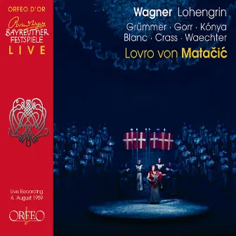 Wagner: Lohengrin, WWV 75 (Live) by Elisabeth Grümmer