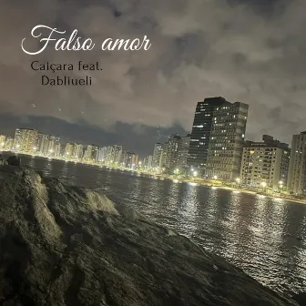 Falso Amor by Caiçara