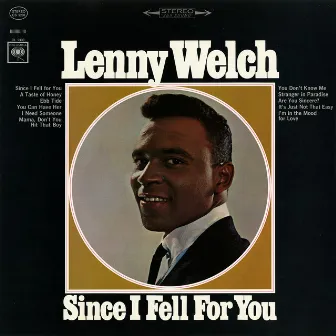 Since I Fell for You by Lenny Welch