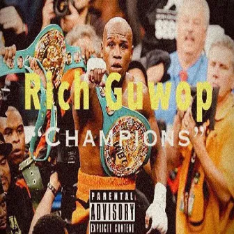 Champions by Rich Guwop