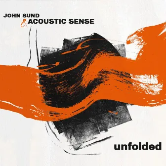 Unfolded by John Sund