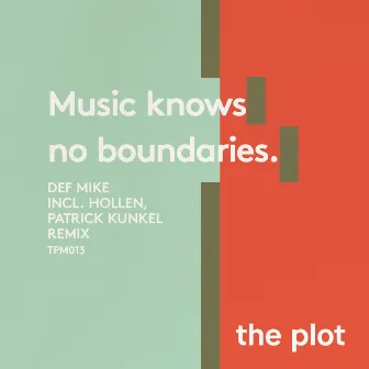 Music Knows No Boundaries by Def Mike