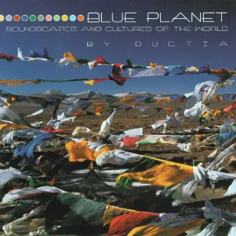 Blue Planet (Soundscapes and cultures of the world) by Ductia