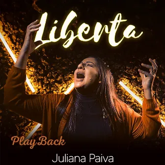 Liberta (Playback) by Juliana Paiva