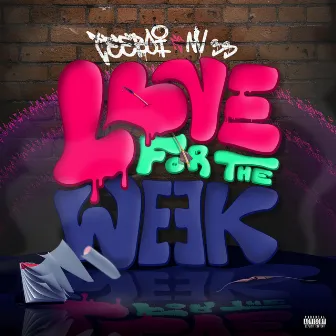 Love For The Week by TEEBOI