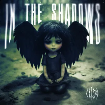 In The Shadows by 11|34