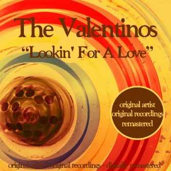 Lookin' for a Love by The Valentinos