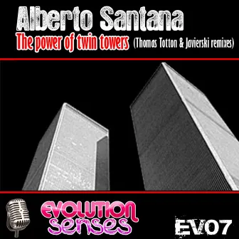 THE POWER OF THE TWIN TOWERS by ALBERTO SANTANA