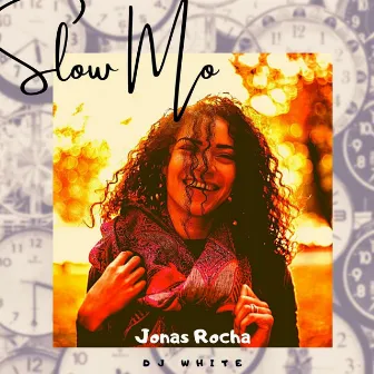 Slow Mo by Jonas Rocha