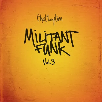 Miltant Funk Vol. 3 by thatboytim