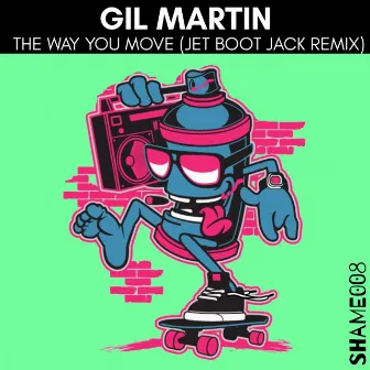 The Way You Move (Jet Boot Jack Remix) by 