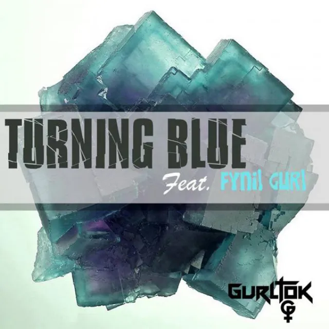 Turning Blue (feat. Fynil Gurl) - Original Mix