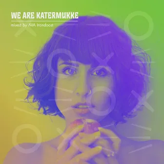 We Are Katermukke: Ava Irandoost (DJ Mix) by Ava Irandoost