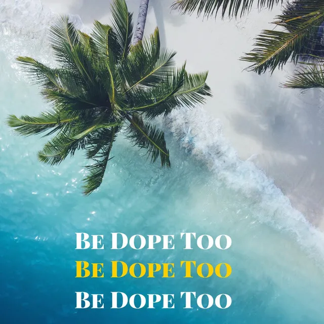 Be Dope Too Instrumental