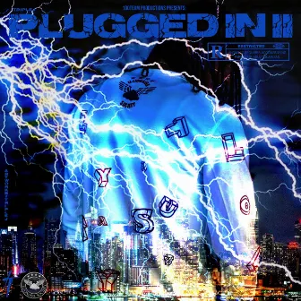 Plugged In II by JaceJay