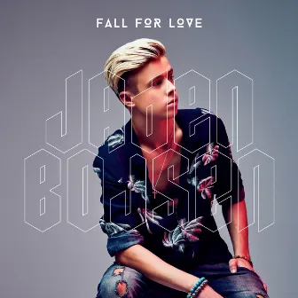 Fall for Love (feat. Jake Reese) by Jaden Bojsen