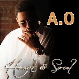 Heart & Soul by .A.O.