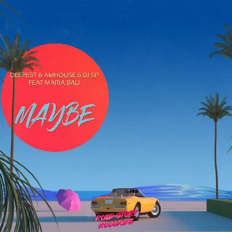 Maybe by Maria Bali