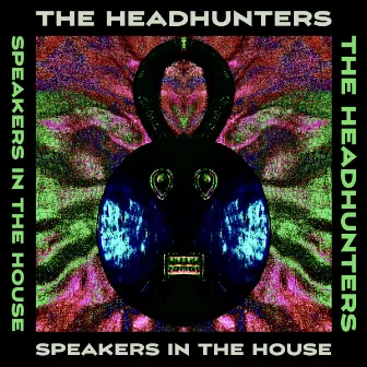 Speakers In The House by The Headhunters