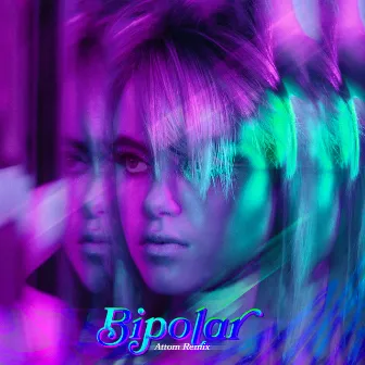 Bipolar (Attom Remix) by Attom