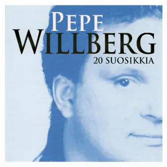 20 Suosikkia by Pepe Willberg