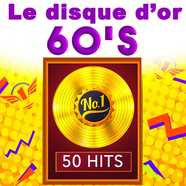 Le Disque d'Or 60's - 50 Hits