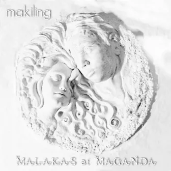 Malakas at Maganda by Makiling