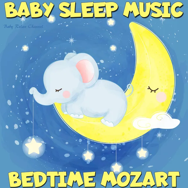 Baby Sleep Music: Bedtime Mozart