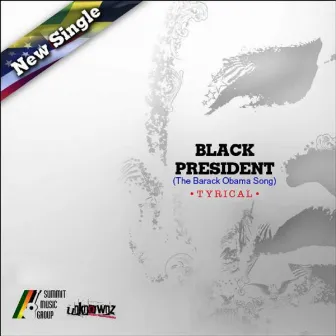 Black President by Tyrical