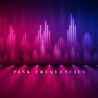 Pink Frequencies by Lila Om