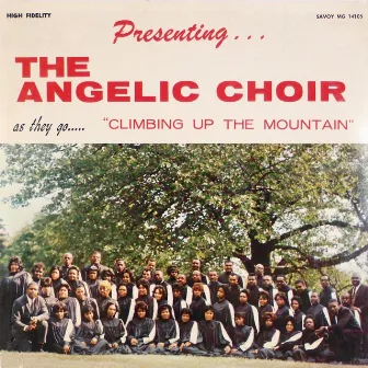 Climbing Up The Mountain by The Angelic Choir