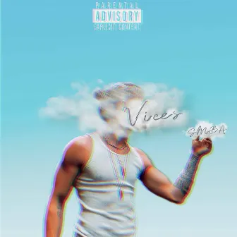 Vices by SMBA