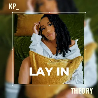 Lay In by KP_