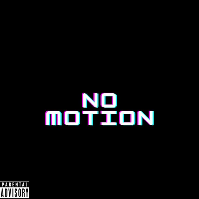 No Motion