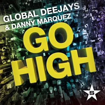 Go High by Danny Marquez