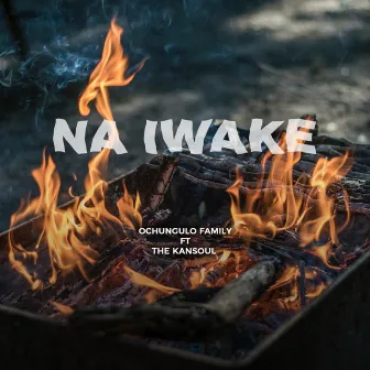 Na Iwake (Remix) by Ochungulo Family