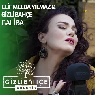 Galiba (Akustik) by elif melda yılmaz