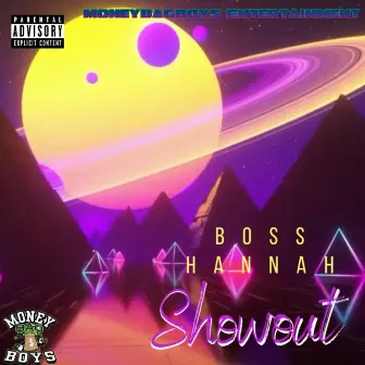 Show out by Boss Hannah