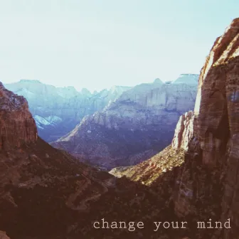 change your mind by luciiniite